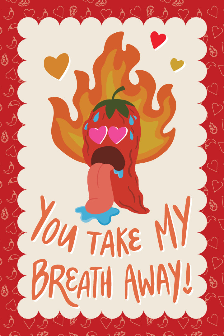 You Take My Breath Away! - Valentines - Big Reds Hot Sauce