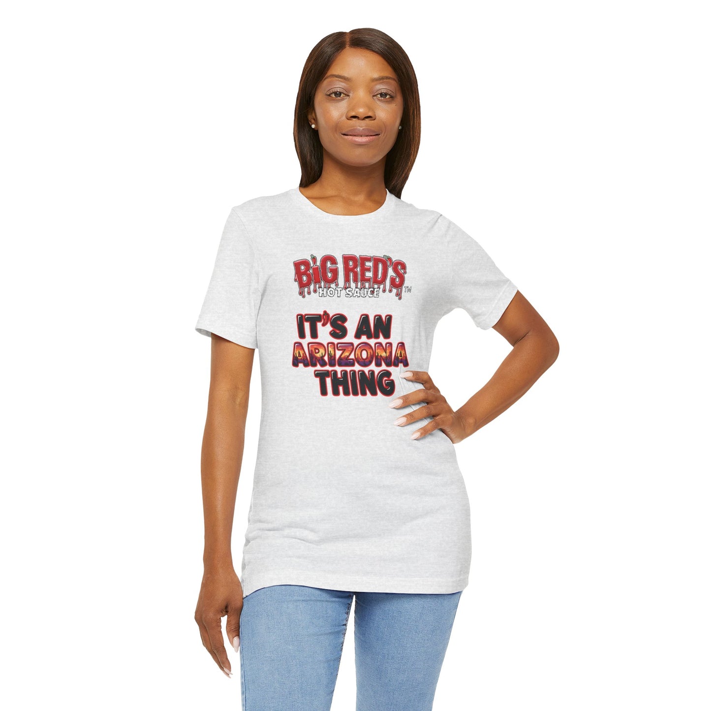 Big Red's Hot Sauce Its An Arizona Thing Unisex  T Shirt
