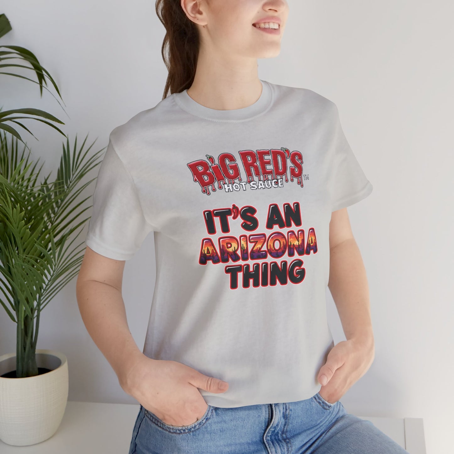 Big Red's Hot Sauce Its An Arizona Thing Unisex  T Shirt