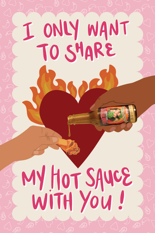 Share My Hot Sauce With You! - Valentines